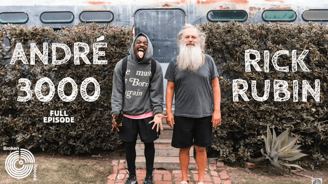 André 3000 | Broken Record (Hosted by Rick Rubin)